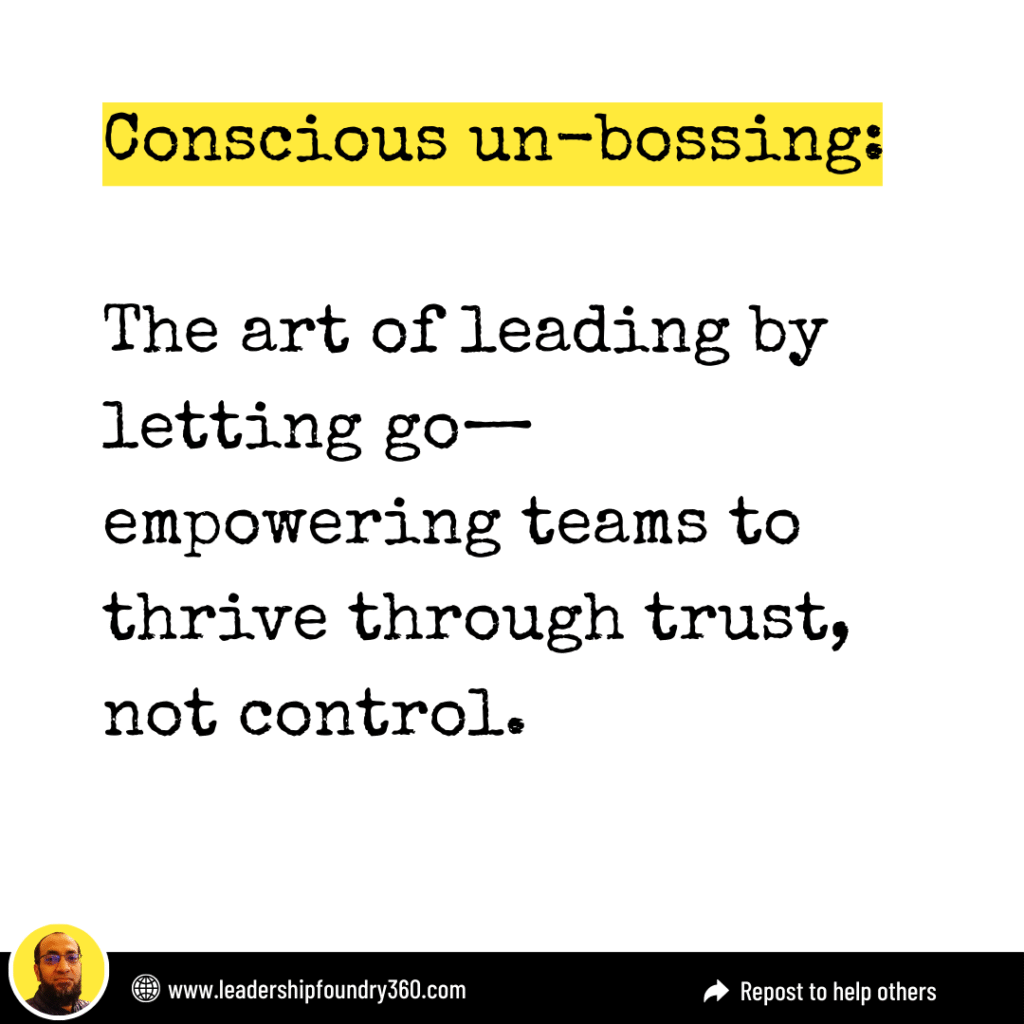 Conscious un-bossing